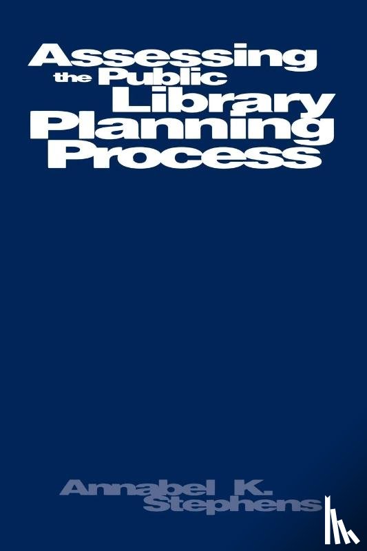 Stephens, Annabel K. - Assessing Public Library Planning Process