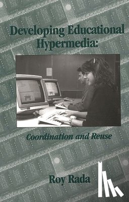 Rada, Roy - Developing Educational Hypermedia