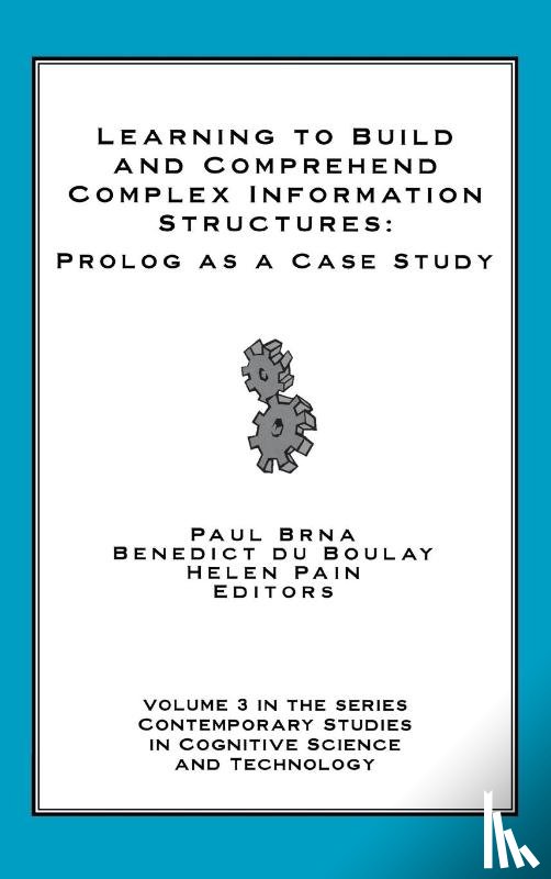 Brna, Paul, Boulay, Benedict du, Pain, Helen - Learning to Build and Comprehend Complex Information Structures
