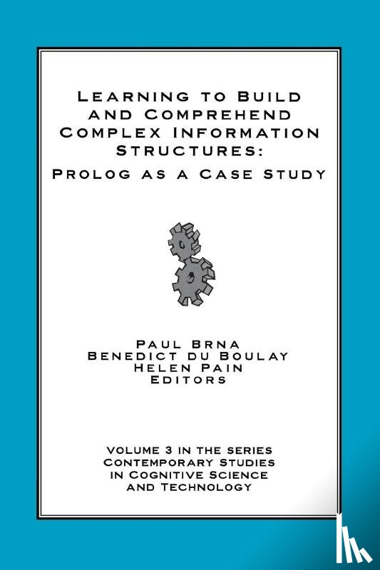 Brna, Paul, Boulay, Benedict du, Pain, Helen - Learning to Build and Comprehend Complex Information Structures