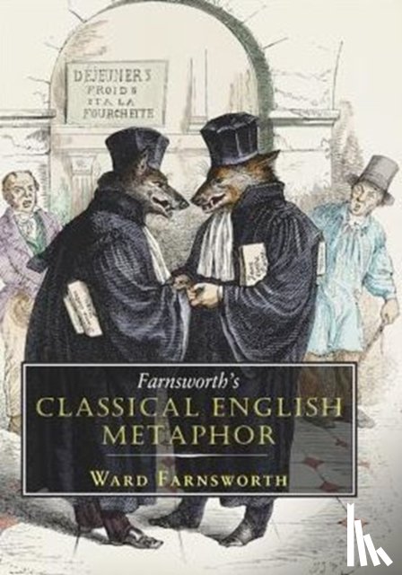 Farnsworth, Ward - Farnsworth's Classical English Metaphor