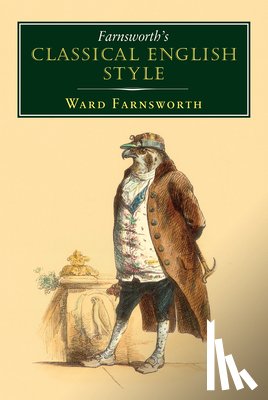 Farnsworth, Ward - Farnsworth's Classical English Style