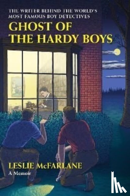 McFarlane, Leslie - Ghost of the Hardy Boys