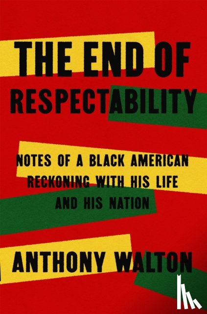 Walton, Anthony - The End of Respectability