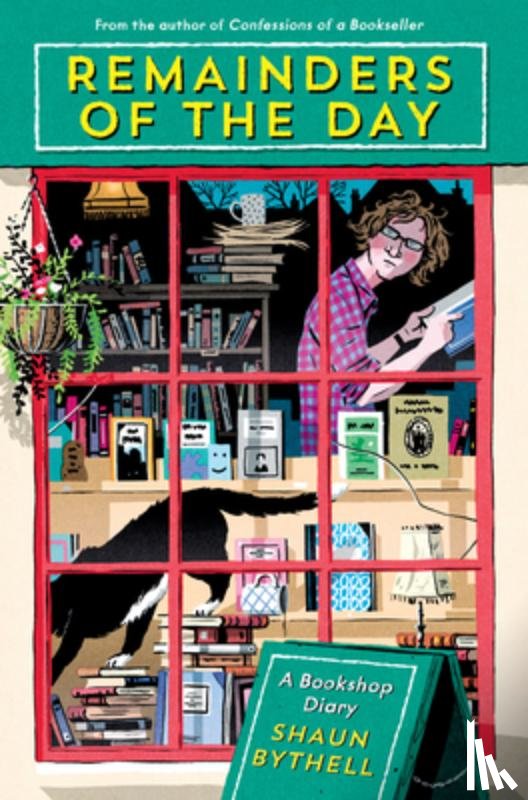 Bythell, Shaun - Remainders of the Day: A Bookshop Diary