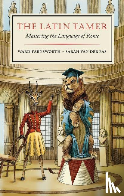 Farnsworth, Ward, van der Pas, Sarah - The Latin Tamer