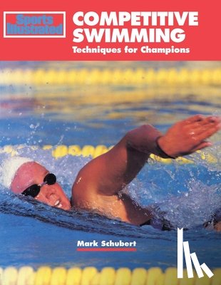 Schubert, Mark - "Sports Illustrated" Competitive Swimming