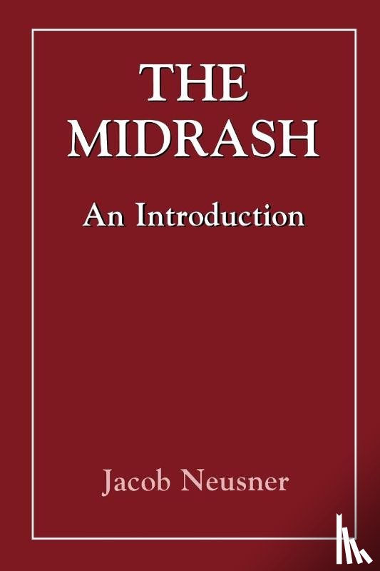 Neusner, Jacob - The Midrash