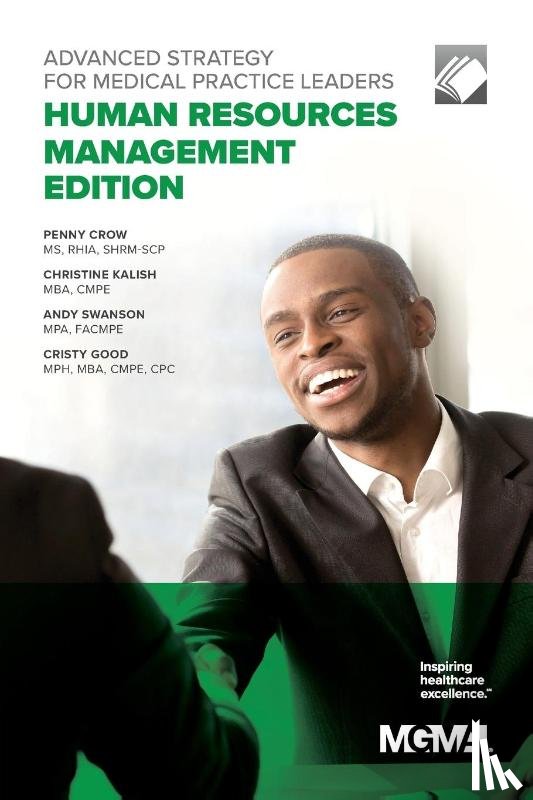 Crow, Penny, Kalish, Christine, Swanson, Andy - Advanced Strategy for Medical Practice Leaders