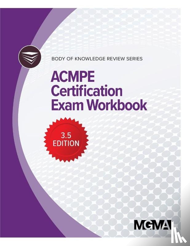 Mgma - Body of Knowledge Review Series
