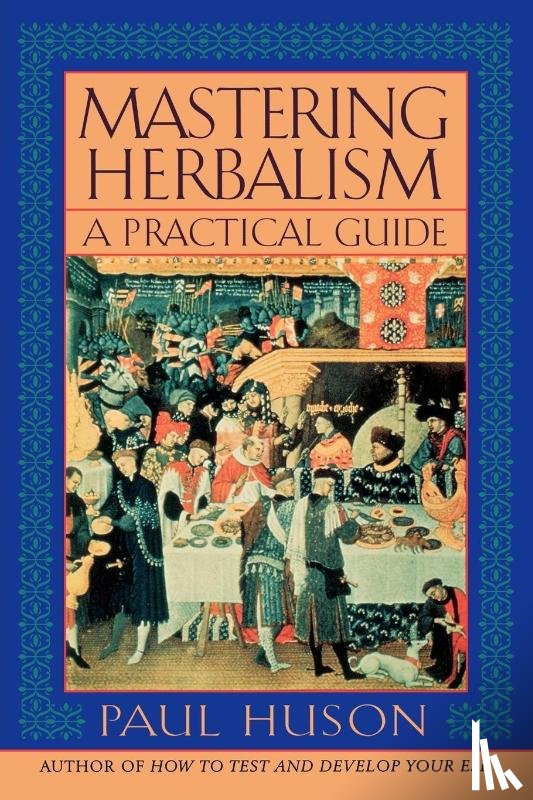 Huson, Paul - Huson, P: Mastering Herbalism
