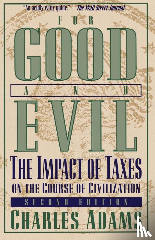 Adams, Charles - For Good and Evil