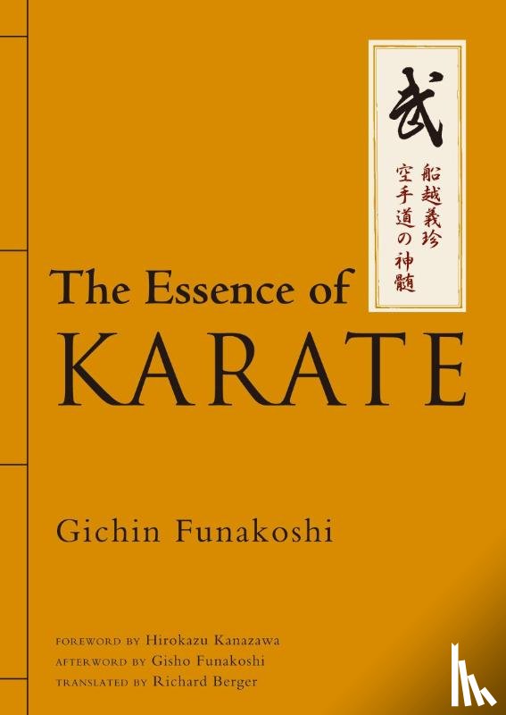 Funakoshi, Gichin, Funakoshi, Gisho - The Essence of Karate