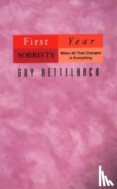 Kettelhack, Guy - Firt-year Sobriety