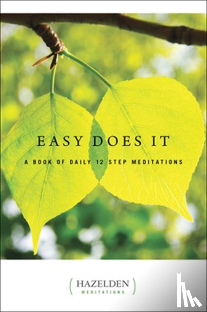 ANONYMOUS - Easy Does It:a Book Of Daily 12 Step Meditations