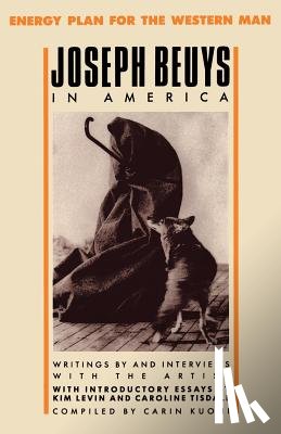 Beuys, Joseph - Joseph Beuys in America: Energy Plan for the Western Man