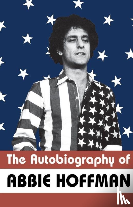 Hoffman, Abbie, Zinn, Howard, Mailer, Norman - The Autobiography of Abbie Hoffman