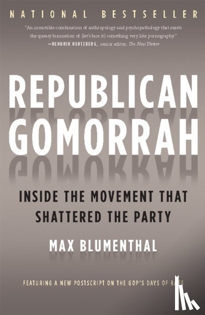 Blumenthal, Max - Republican Gomorrah