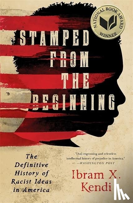 Dr. Ibram X. Kendi - Stamped from the Beginning