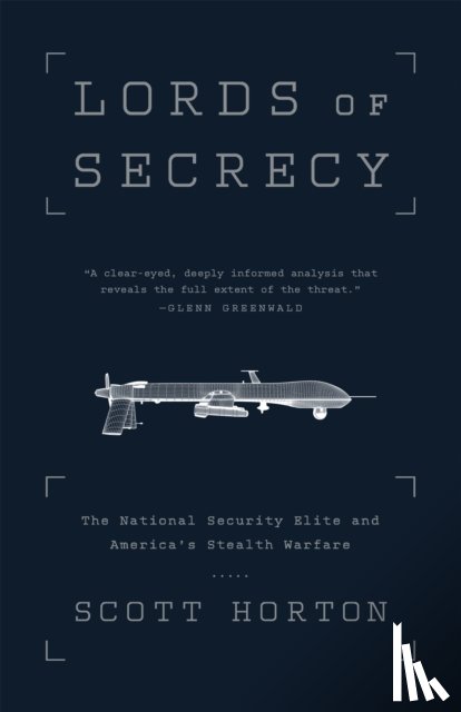 Horton, Scott - Lords of Secrecy