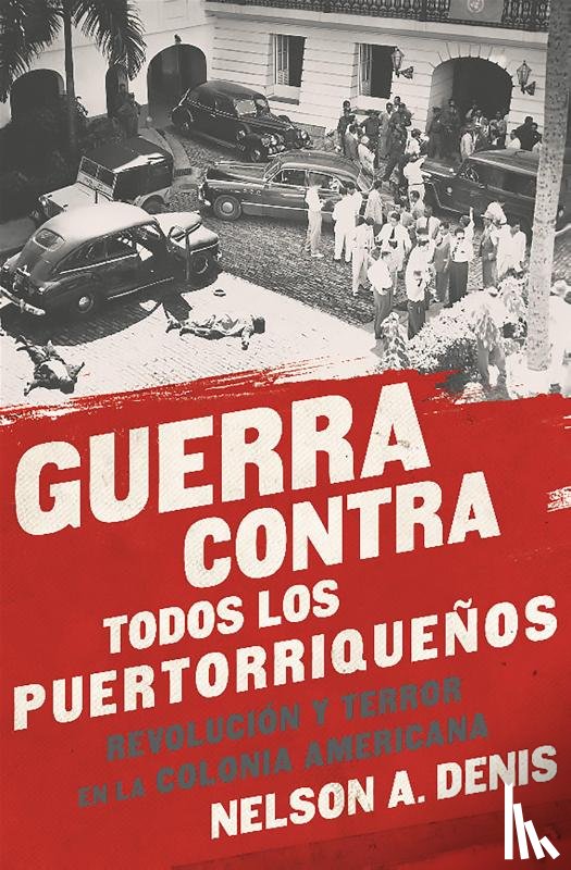 Denis, Nelson A - Guerra Contra Todos los Puertorriquenos