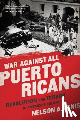 Nelson A Denis - War Against All Puerto Ricans