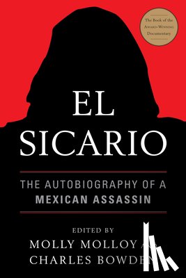 Molloy, Molly - El Sicario: The Autobiography of a Mexican Assassin