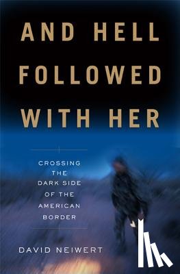 David Neiwert - And Hell Followed With Her
