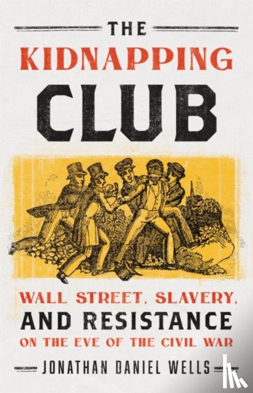 Wells, Jonathan D. - The Kidnapping Club