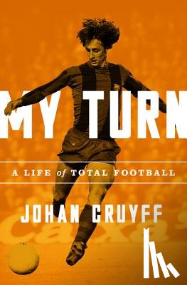 Cruyff, Johan - MY TURN