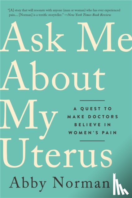 Norman, Abby - Ask Me About My Uterus