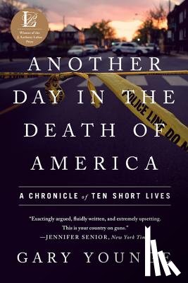 Gary Younge - Another Day in the Death of America