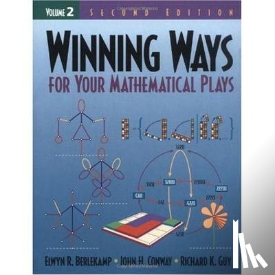 Berlekamp, Elwyn R., Conway, John H., Guy, Richard K. - Winning Ways for Your Mathematical Plays, Volume 2