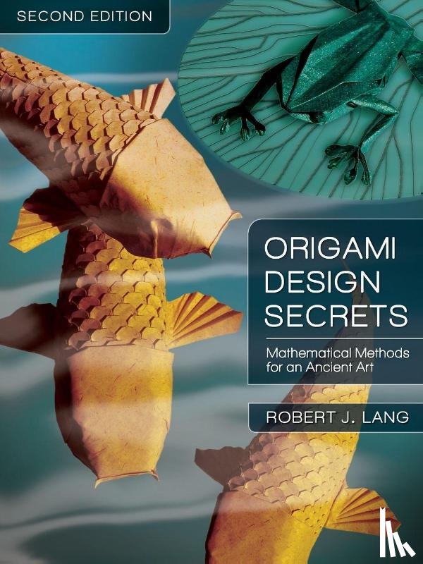 Lang, Robert J. (http://www.langorigami.com - Origami Design Secrets