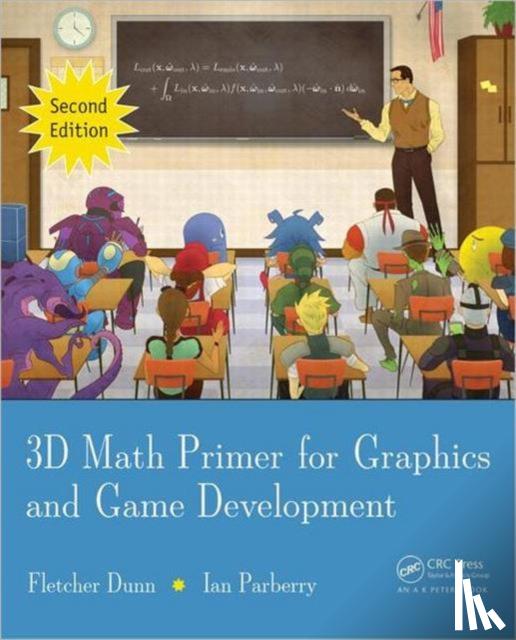 Dunn, Fletcher - 3D Math Primer for Graphics and Game Development