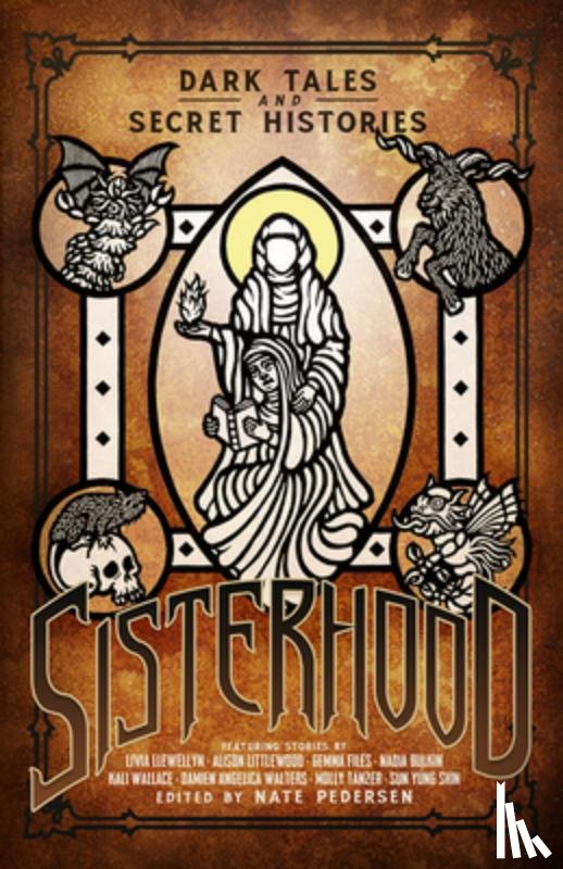 Pedersen, Nate - Sisterhood: Dark Tales and Secret Histories