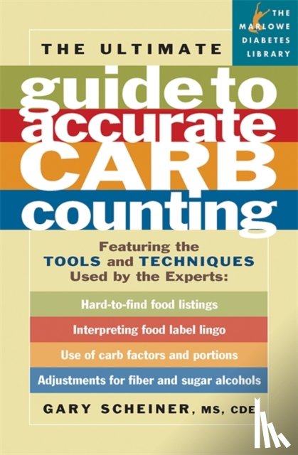 Scheiner, Gary - The Ultimate Guide to Accurate Carb Counting