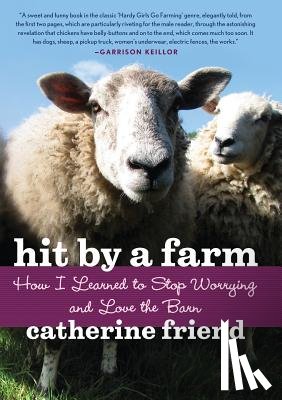 Friend, Catherine - Hit by a Farm