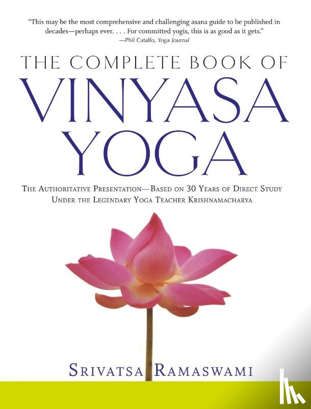 Ramaswami, Srivatsa - The Complete Book of Vinyasa Yoga