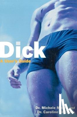 Moore, Michele C. - Dick: A User's Guide