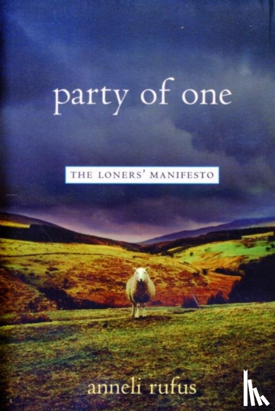 Anneli Rufus - Party of One