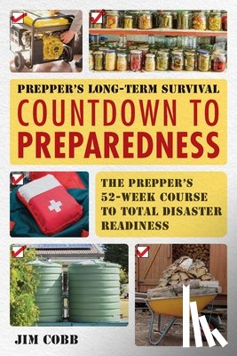 Cobb, Jim - Prepper's Long-Term Survival: Countdown to Preparedness