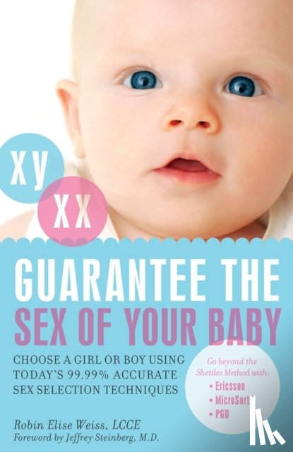 Weiss, Robin Elise - Guarantee the Sex of Your Baby