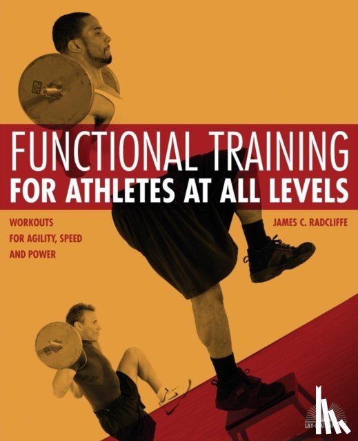 Radcliffe, James C. - Functional Training For Athletes At All Levels