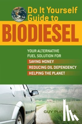 Purcella, Guy - Do It Yourself Guide To Biodiesel