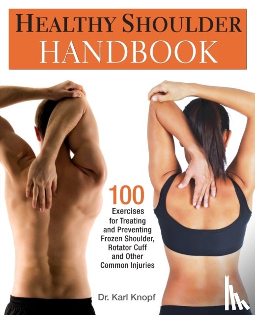 Knopf, Karl - Healthy Shoulder Handbook