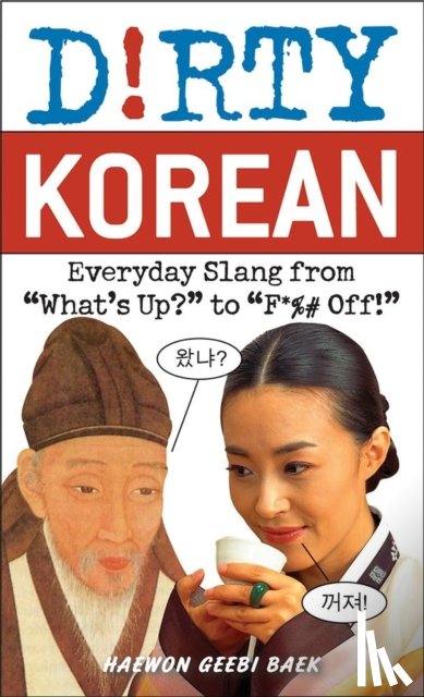 Baek, Haewon Geebi - Dirty Korean