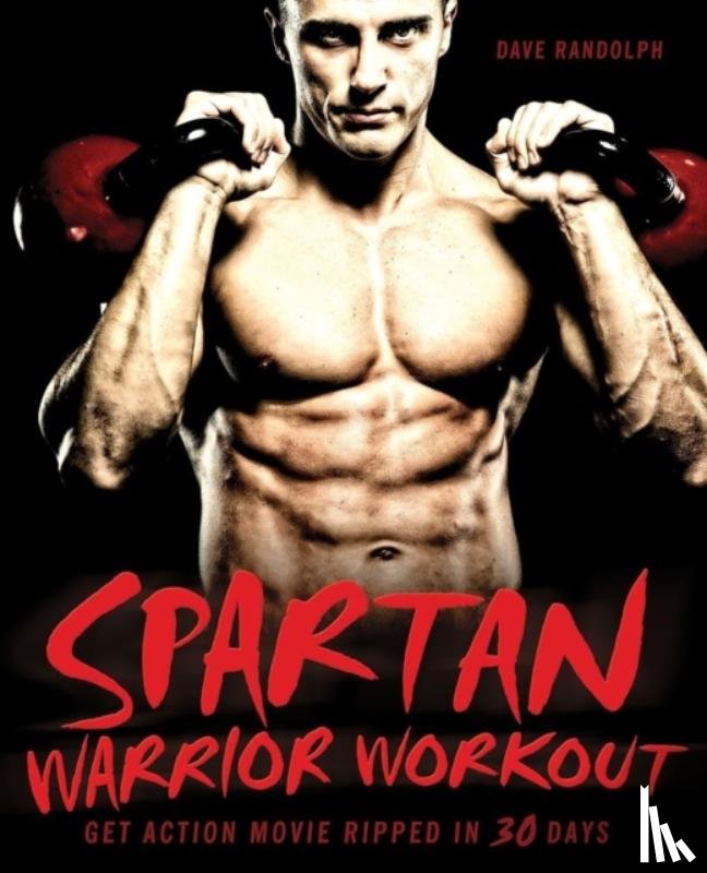 Randolph, Dave - Spartan Warrior Workout