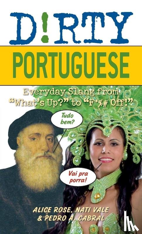 Rose, Alice, Vale, Nati, Cabral, Pedro A - Dirty Portuguese