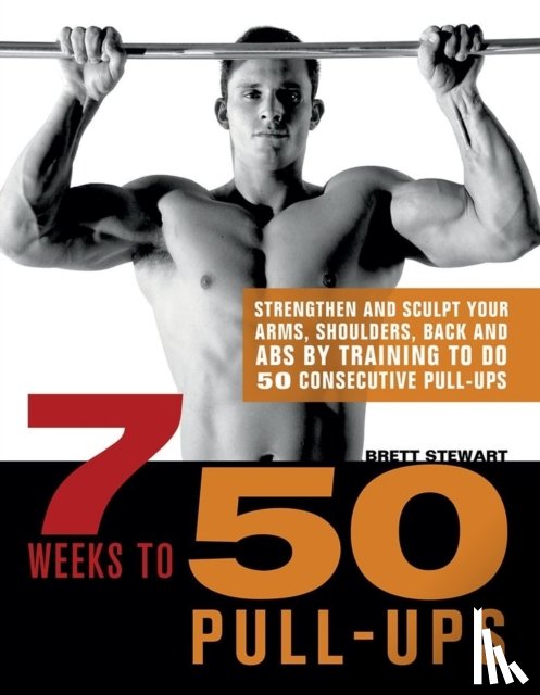 Stewart, Brett - 7 Weeks To 50 Pull-ups
